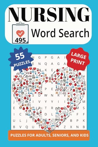 NURSING 495 WORD SEARCH: Get Ready To Make The Rounds With This Dose Of Fun! NURSING 495 WORD SEARCH: Get Ready To Make The Rounds With This Dose Of Fun! von Independently published