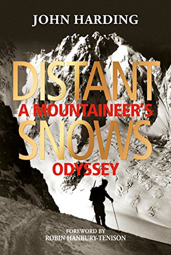 Distant Snows: A Mountaineer's Odyssey von Baton Wicks Publications