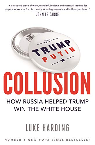 Collusion: How Russia Helped Trump Win the White House