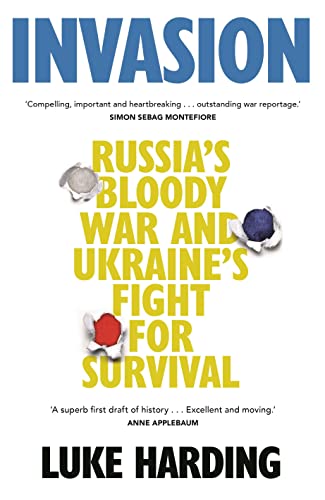 Invasion: Russia's Bloody War and Ukraine's Fight for Survival von GARDNERS