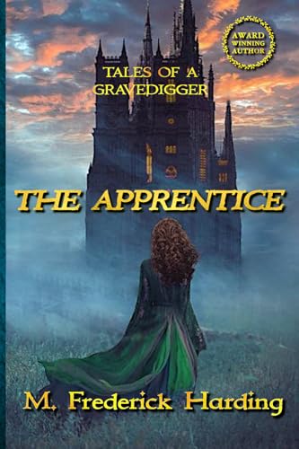 The Apprentice: Tales of Gravedigger von Druidic Press