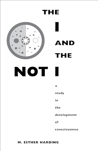 The I and the Not-I: a Study in the Development of Consciousness (Bollingen Series) von Princeton University Press
