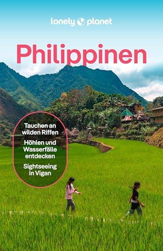 LONELY PLANET Reiseführer Philippinen: Eigene Wege gehen und Einzigartiges erleben.