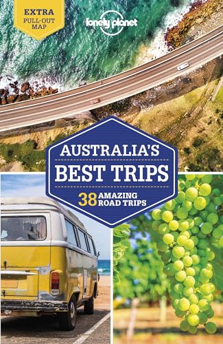 Lonely Planet Australia's Best Trips: 30 Amazing Road Trips (Road Trips Guide)