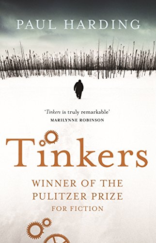 Tinkers: Winner of the Pulitzer Prize 2010
