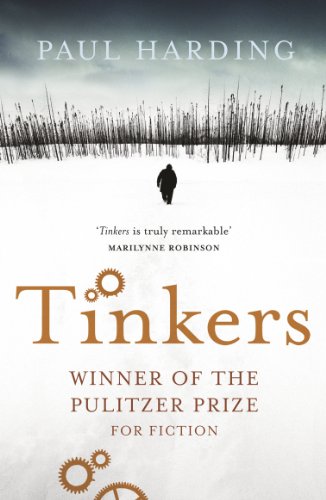 Tinkers: Winner of the Pulitzer Prize 2010