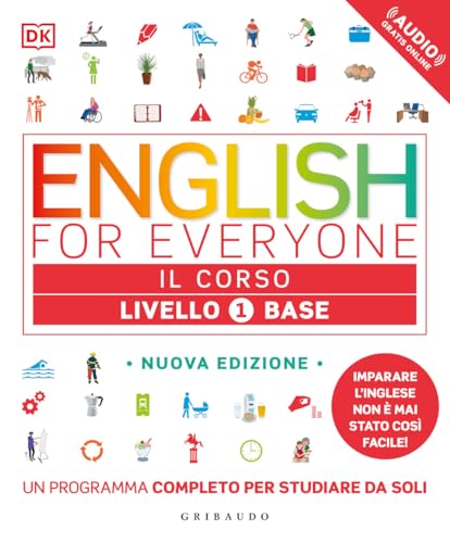 English for everyone. Livello 1° base. Il corso. Con File audio online English for everyone. Livello 1° base. Il corso. Con File audio online von Gribaudo