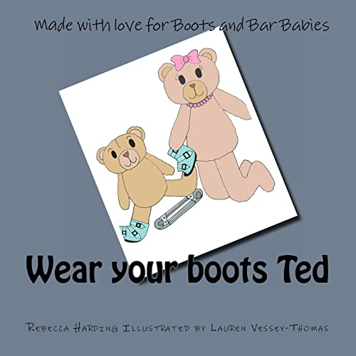 Wear your boots Ted von CREATESPACE