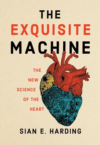 The Exquisite Machine: The New Science of the Heart von The MIT Press
