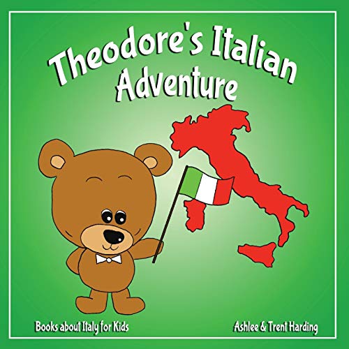 Books about Italy for Kids: Theodore's Italian Adventure (Theodore's Adventures)