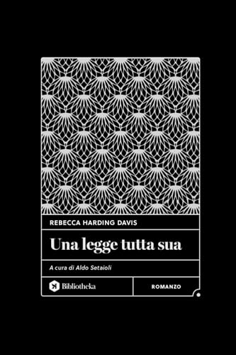 Una legge tutta sua (Classici) von Bibliotheka Edizioni