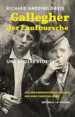 Gallegher der Laufbursche: und andere Stories