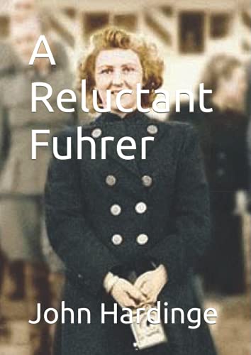 A Reluctant Fuhrer