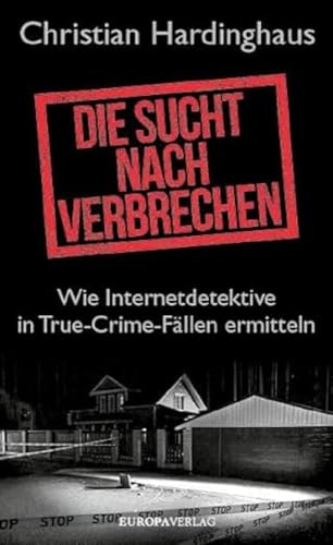 Die Sucht nach Verbrechen: Wie Internetdetektive in True-Crime-Fällen ermitteln Die Sucht nach Verbrechen: Wie Internetdetektive in True-Crime-Fällen ermitteln