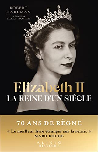 Elizabeth II, la reine d'un siècle: Tome 1 : 1926-1992 von ALISIO