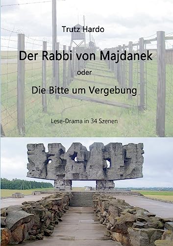 Der Rabbi von Majdanek: Bitte um Vergebung