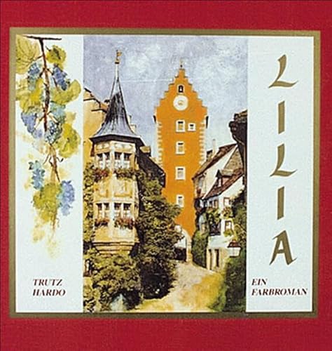 Lilia. Ein Siebenfarbroman von Silberschnur
