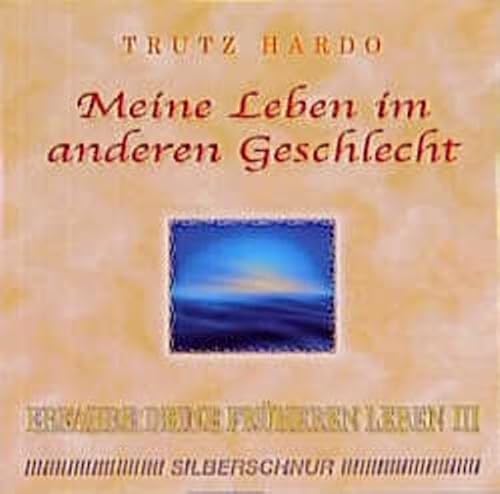 Meine Leben im anderen Geschlecht, 1 Audio-CD (Erfahre Deine früheren Leben) von Silberschnur