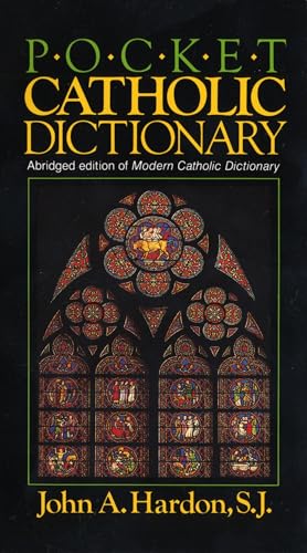 Pocket Catholic Dictionary: Abridged Edition of Modern Catholic Dictionary von Image