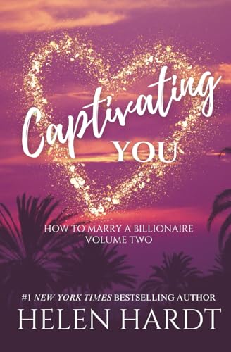 Captivating You: How to Marry a Billionaire Two von Independently published
