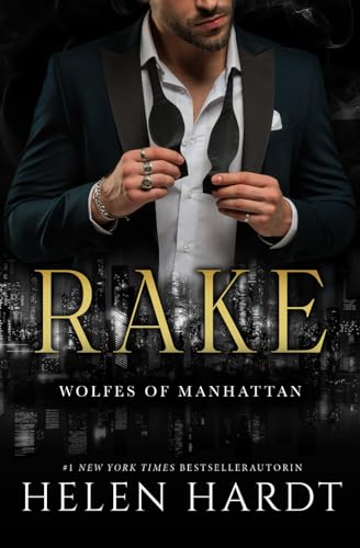 Rake (Deutsch): Wolfes of Manhattan 4 (Wolfes of Manhattan (Deutsch), Band 4) von Helen Hardt LLC