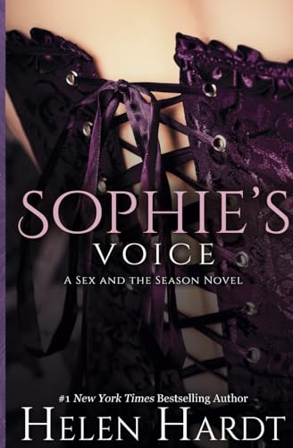 Sophie's Voice: Sex and the Season von Helen Hardt LLC