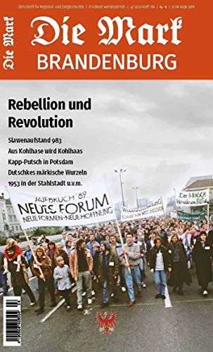 Rebellion und Revolution (Die Mark Brandenburg)