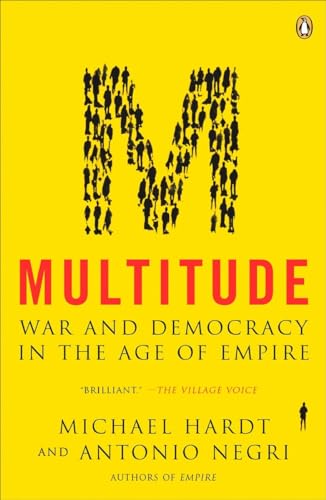 Multitude: War and Democracy in the Age of Empire