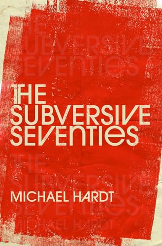 The Subversive Seventies The Subversive Seventies von Oxford University Press Inc