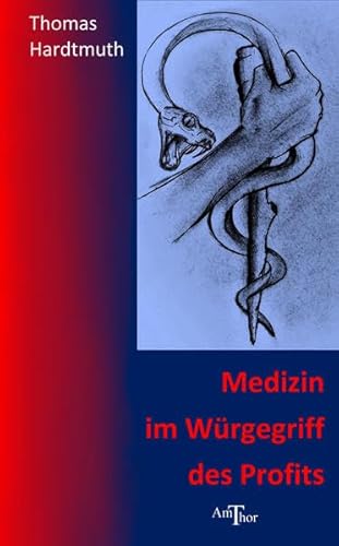 Medizin im Würgegriff des Profits: Die Gefährdung der Heilkunst durch die Gesetze der Ökonomie