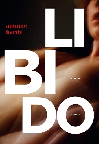 Libido: Roman von GRASSET
