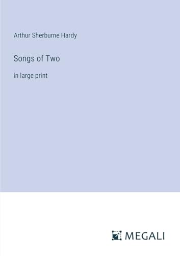 Songs of Two: in large print von Megali Verlag