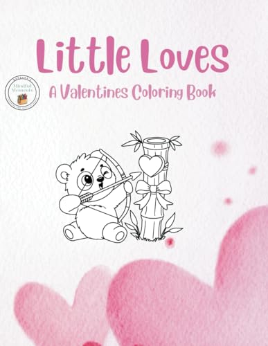 Little Loves:: A Valentine's Coloring Book von Independently published