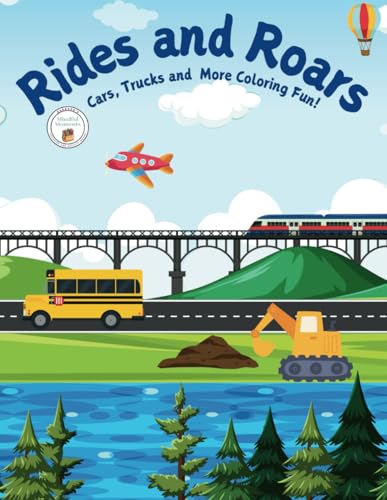 Rides and Roars: Cars, Trucks, and More Coloring Fun! von Independently published