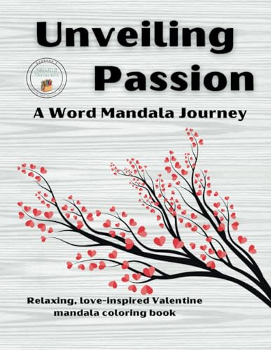 Unveiling Passion:: A Word Mandala Journey von Independently published