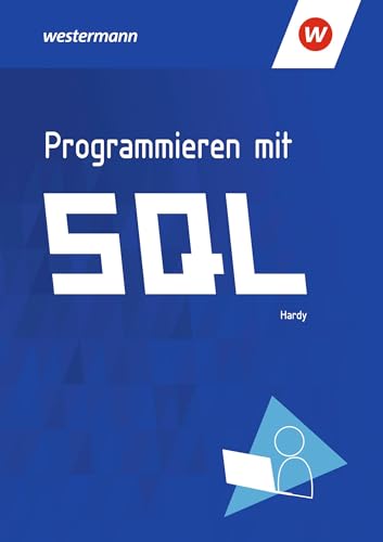 Programmieren mit SQL: Schülerband von Bildungsverlag Eins