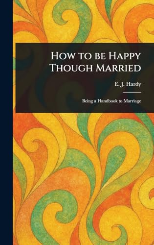 How to Be Happy Though Married von Anson Street Press