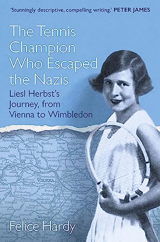 The Tennis Champion Who Escaped the Nazis: Liesl Herbst's Journey, from Vienna to Wimbledon von Ad Lib Publishers Ltd
