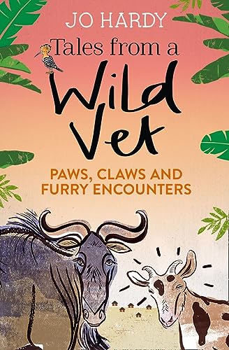 Tales Form a Wild Vet: Paws, claws and furry encounters