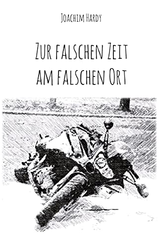 Zur falschen Zeit am falschen Ort von Rediroma-Verlag
