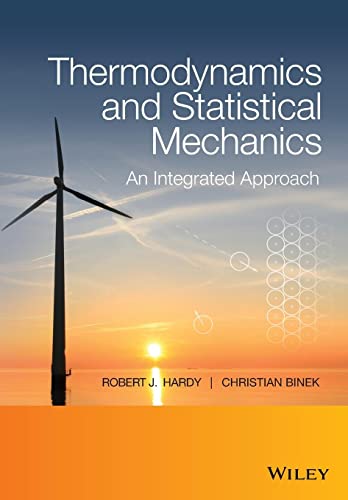 Thermodynamics and Statistical Mechanics: An Integrated Approach von Wiley