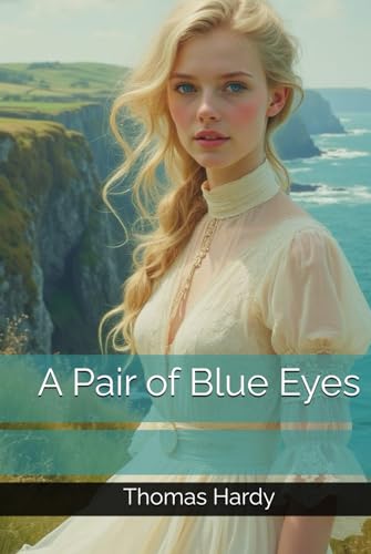 A Pair of Blue Eyes A Pair of Blue Eyes von Independently published