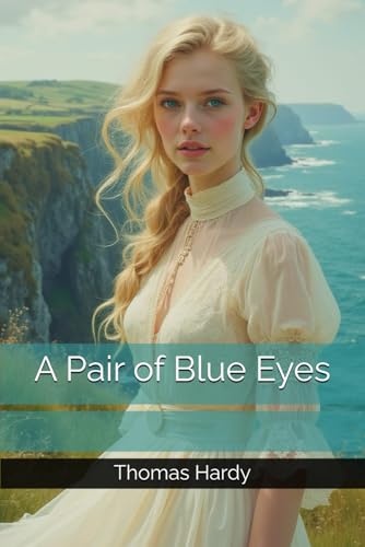 A Pair of Blue Eyes A Pair of Blue Eyes von Independently published