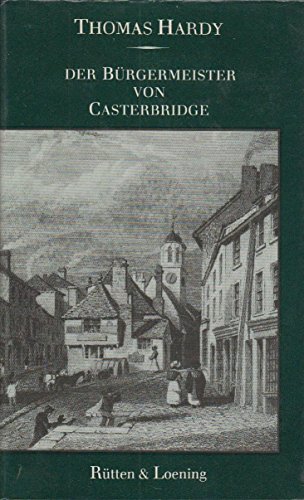 Der Bürgermeister von Casterbridge [Ausgewählte Werke in Einzelbänden]