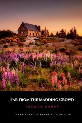 Far From the Madding Crowd von Independently published