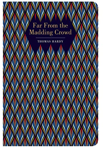 Far From the Madding Crowd (The Chiltern Classics)