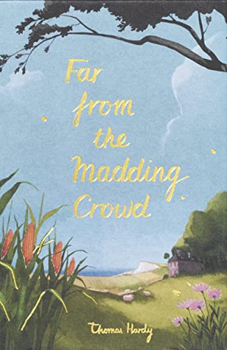 Far from the Madding Crowd (Wordsworth Collector's Editions)