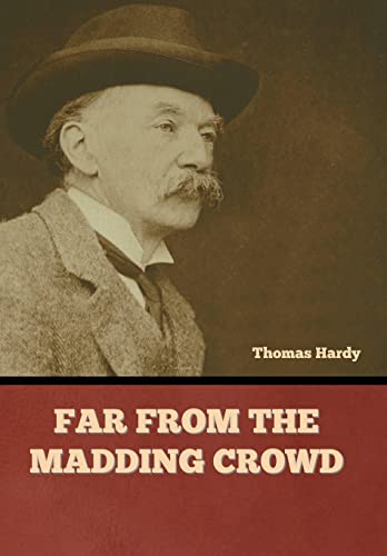 Far from the Madding Crowd von Bibliotech Press