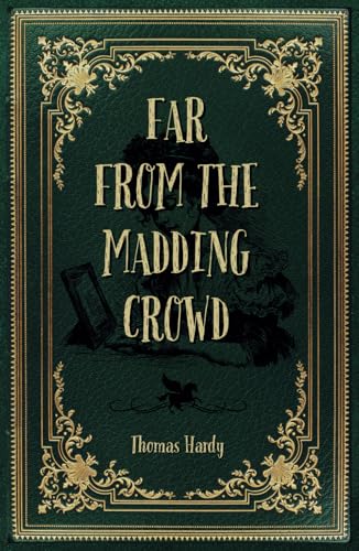 Far from the Madding Crowd Far from the Madding Crowd von Independently published