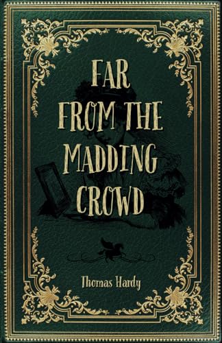 Far from the Madding Crowd Far from the Madding Crowd von Independently published